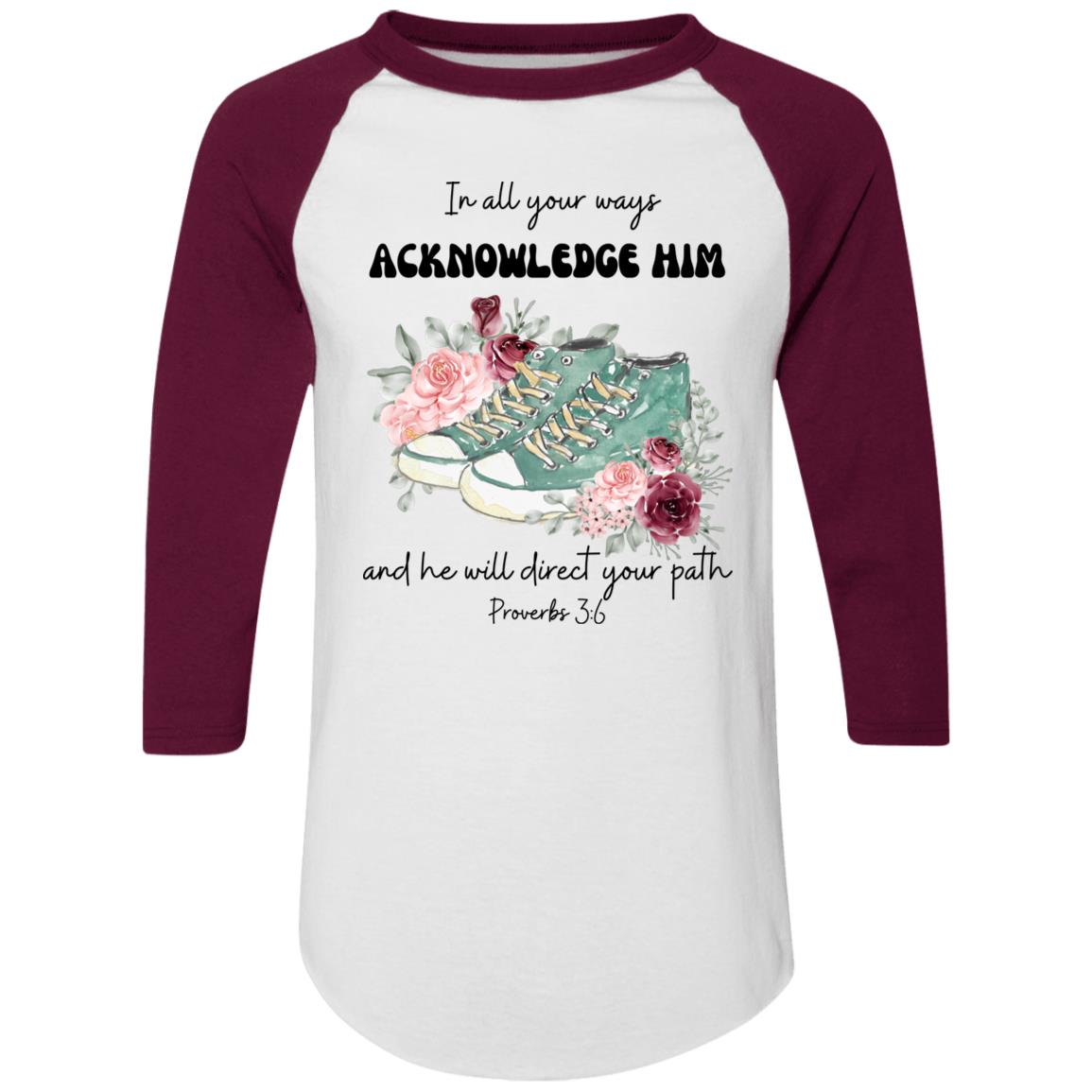 In all your ways acknowledge Him Colorblock Raglan Jersey