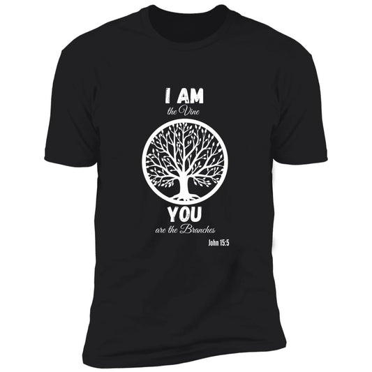 I am the Vine, You are the Branches Premium Short Sleeve T-Shirt