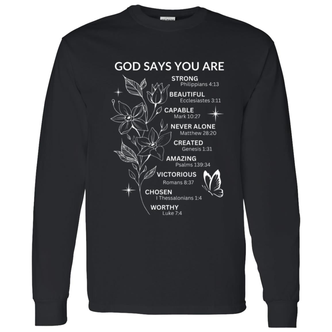 God Says You Are - White Writing - LS Tee