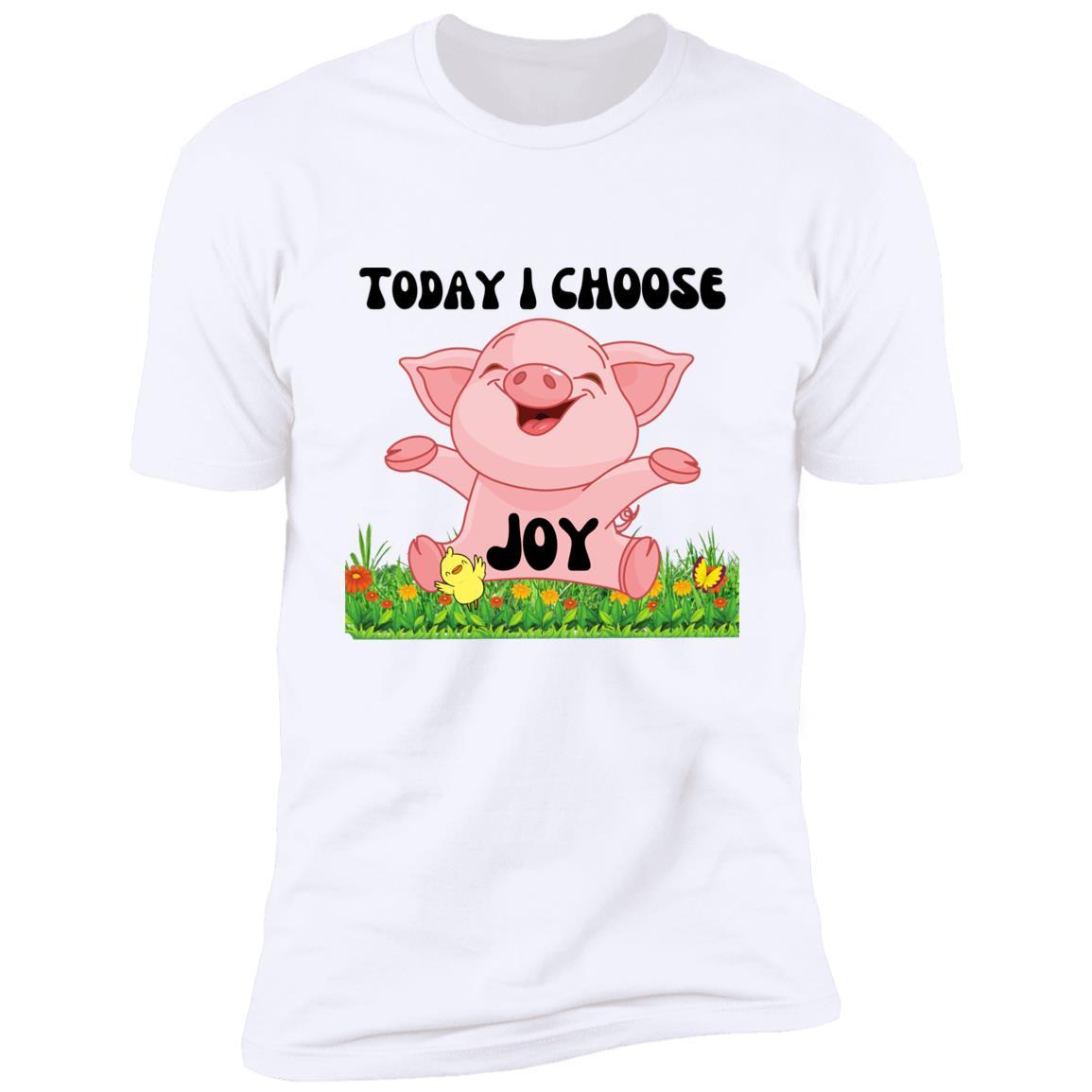 Today I choose Joy  Premium Short Sleeve T-Shirt