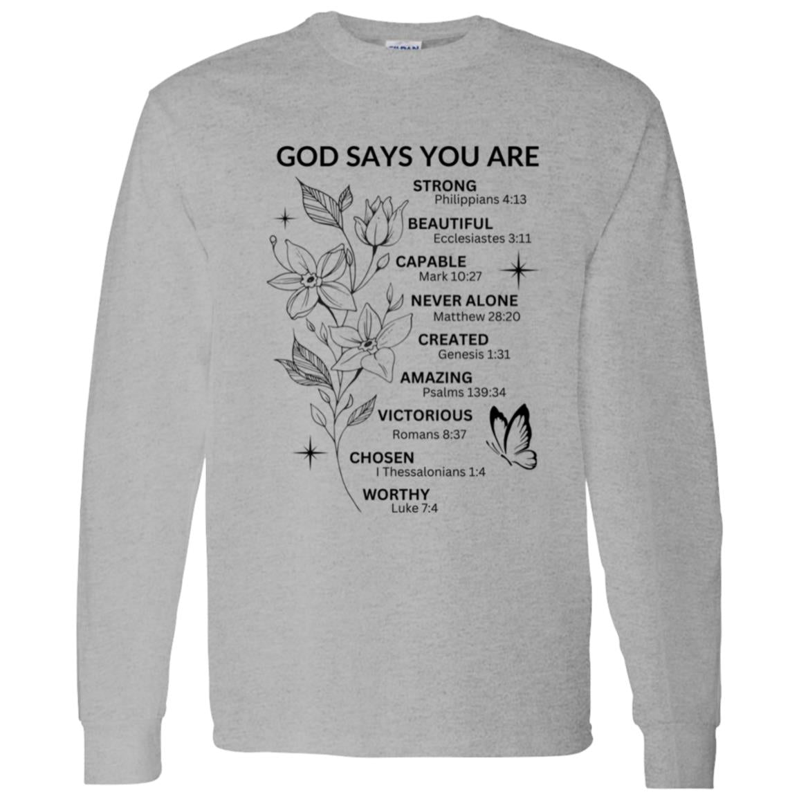 God Says You Are - Black Writing - LS Tee