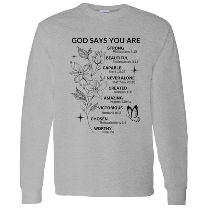 God Says You Are - Black Writing - LS Tee