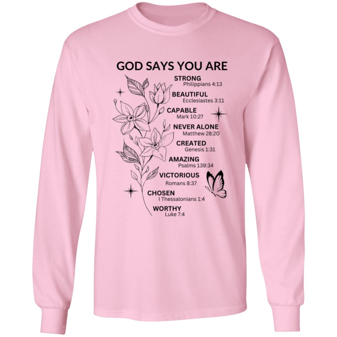 God Says You Are - Black Writing - LS Tee