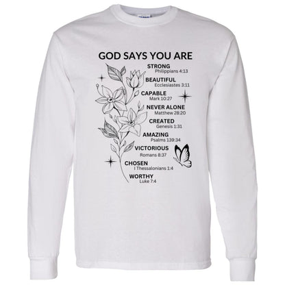 God Says You Are - Black Writing - LS Tee