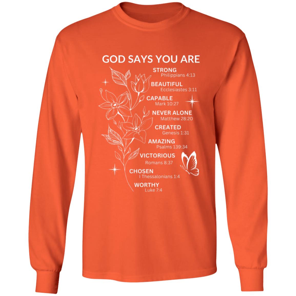 God Says You Are - White Writing - LS Tee