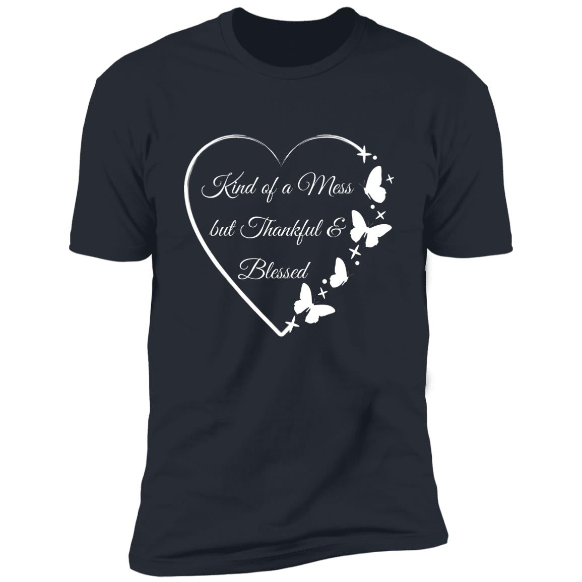 Kind of a Mess/Heart and Butterflies Premium Short Sleeve T-Shirt