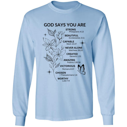 God Says You Are - Black Writing - LS Tee