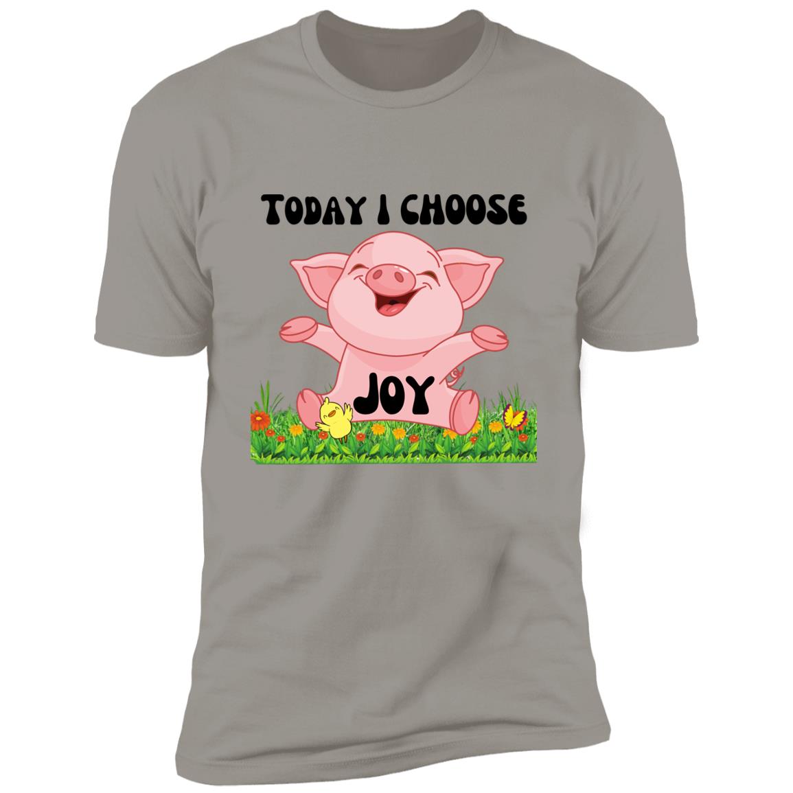 Today I choose Joy  Premium Short Sleeve T-Shirt