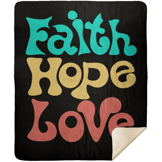 Faith Hope Love 3 MSHM Premium Mink Sherpa Blanket 50x60