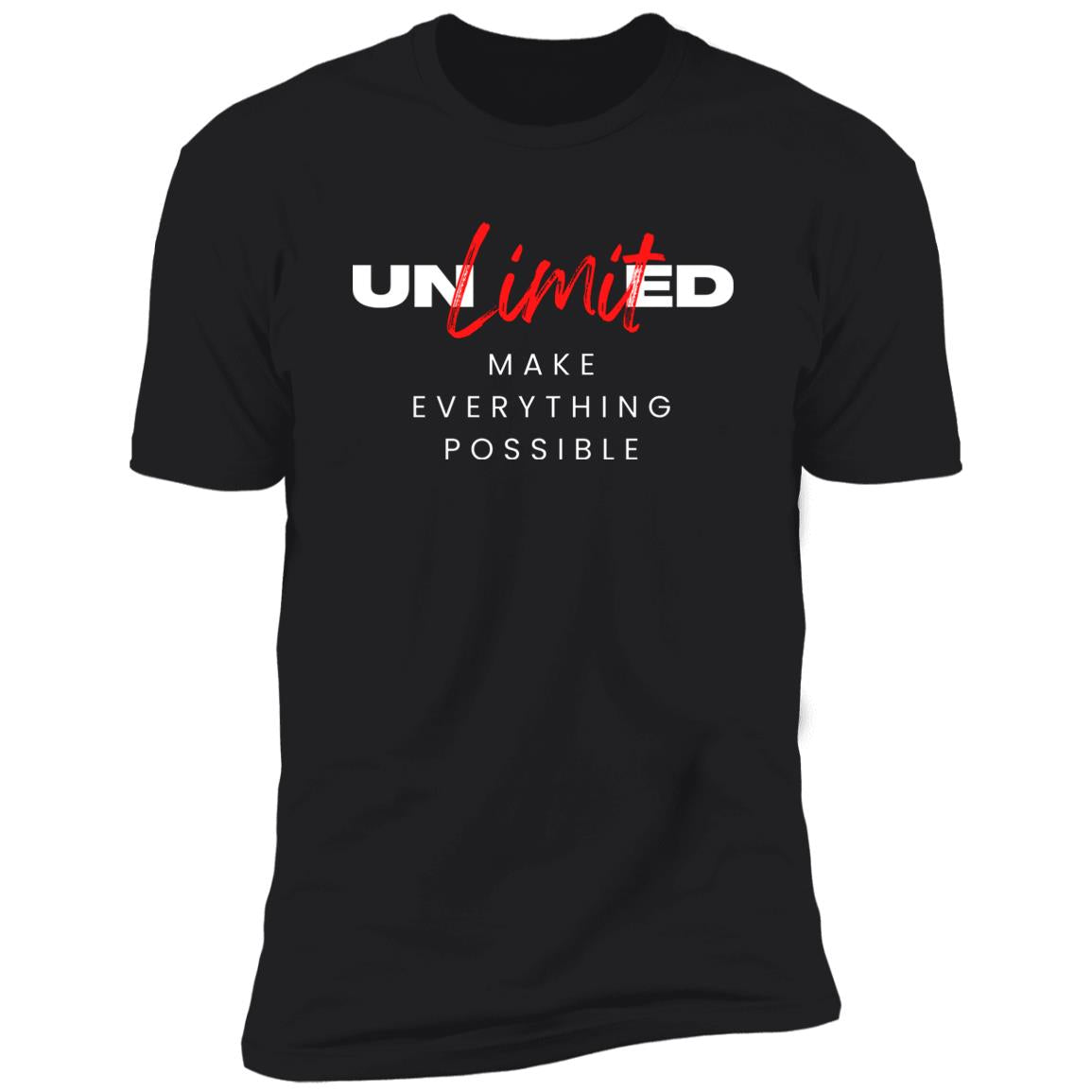 UnLimited Make Everything Possible 1 NL3600 Premium Short Sleeve T-Shirt