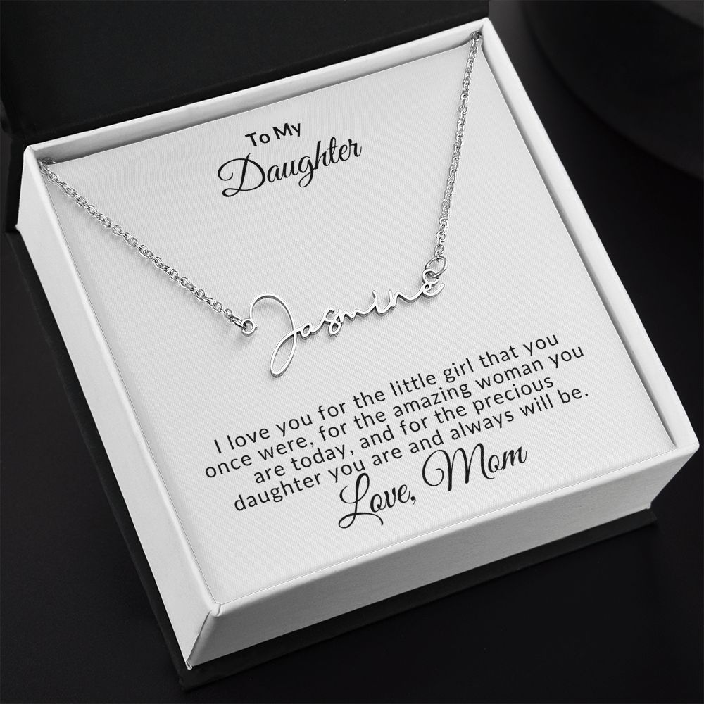 Signature Name Necklace - To My Daughter