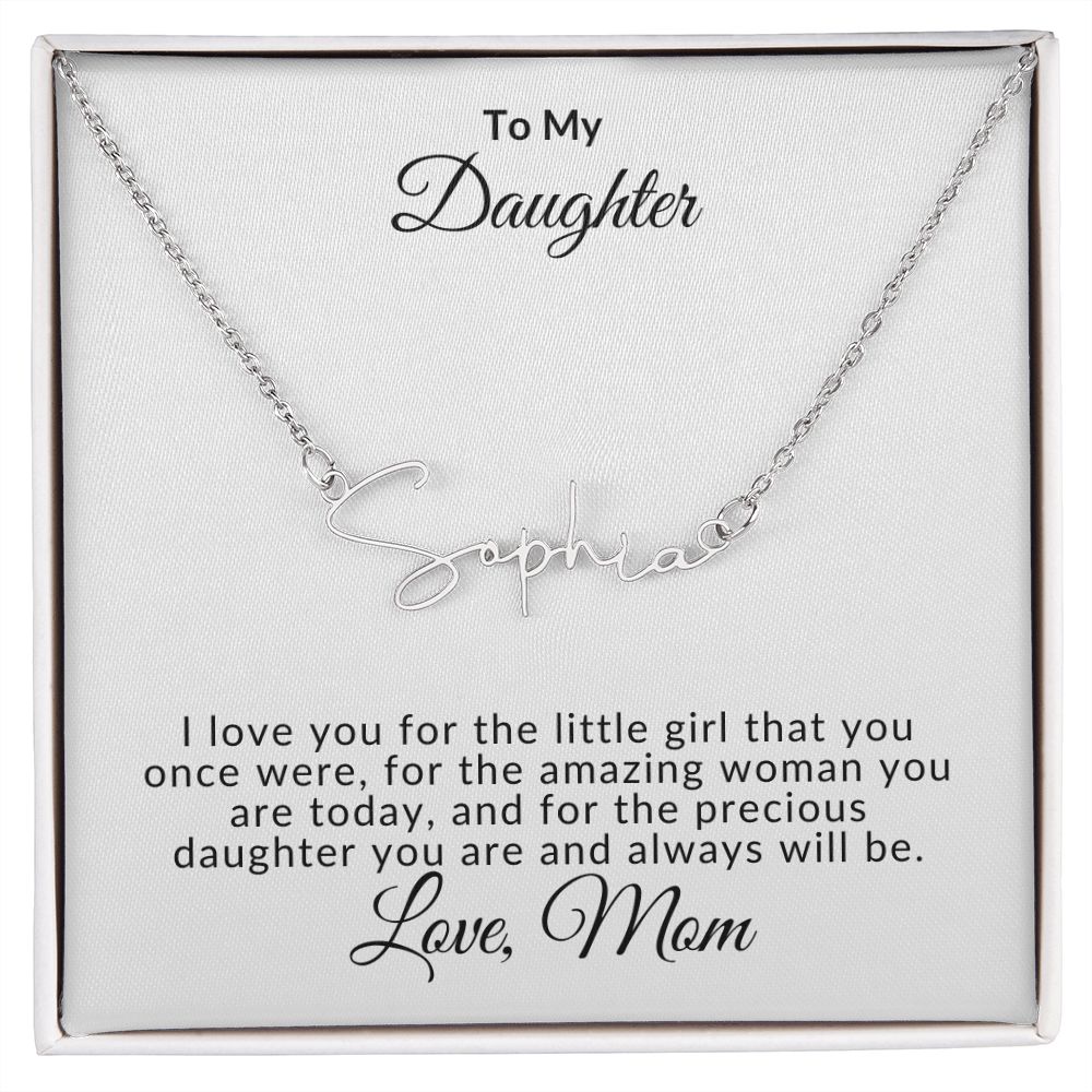 Signature Name Necklace - To My Daughter