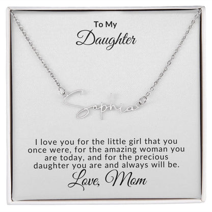 Signature Name Necklace - To My Daughter