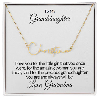 Signature Name Necklace - To My Granddaughter
