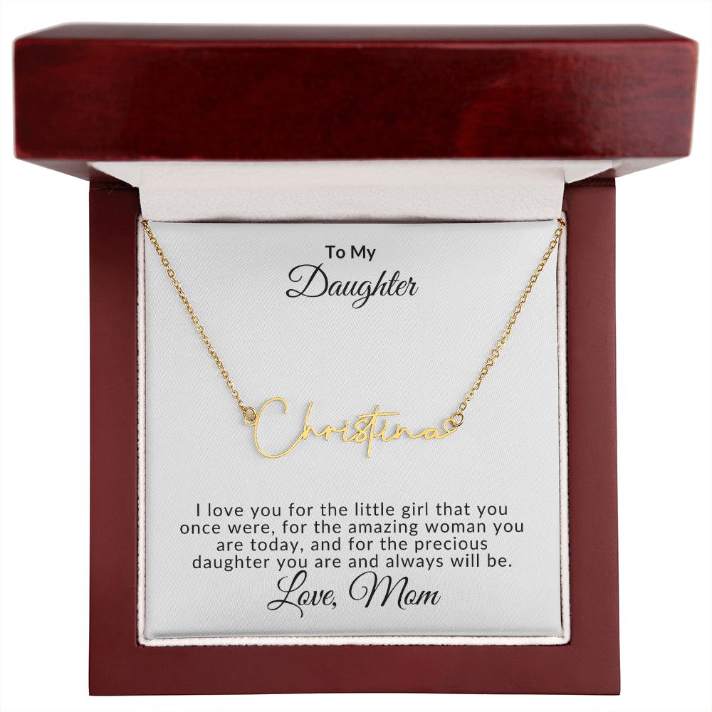 Signature Name Necklace - To My Daughter