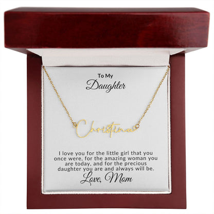 Signature Name Necklace - To My Daughter